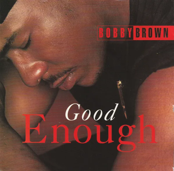 Bobby Brown – Good Enough