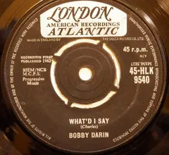 Bobby Darin London American Recordings – What'd I Say (Vinyl, 7")
