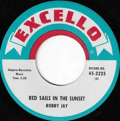 Bobby Jay (4) – Red Sails In The Sunset (Vinyl, 7")