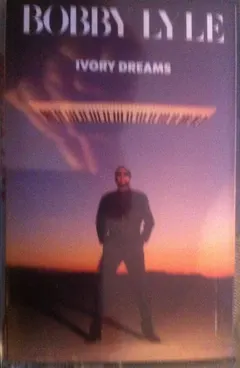 Bobby Lyle – Ivory Dreams (Cassette, Album)