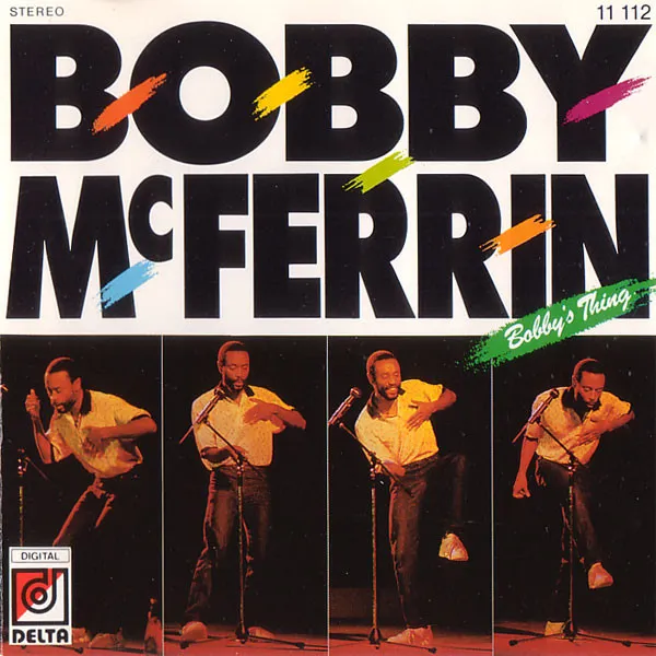 Bobby McFerrin – Bobby's Thing