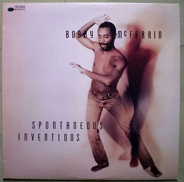 Bobby McFerrin – Spontaneous Inventions