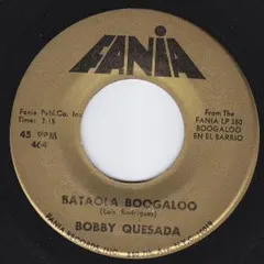 Bobby Quesada – Bataola Boogaloo (Vinyl, 7")