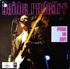 Bobby Radcliff – Dresses Too Short (Vinyl, LP)