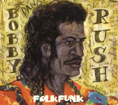 Bobby Rush – Folk Funk (CD, Album)