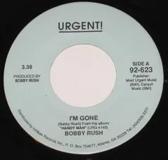 Bobby Rush – I'm Gone (Vinyl, 7")