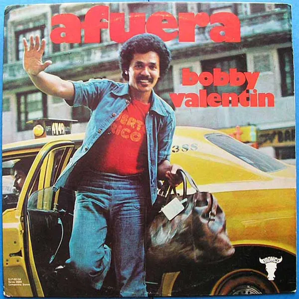 Bobby Valentin – Afuera