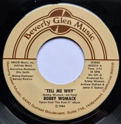 Bobby Womack Beverly Glen Music – Tell Me Why (Vinyl, 7")