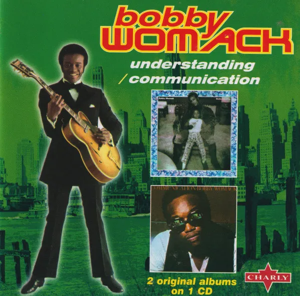 Bobby Womack – Understanding / Communication