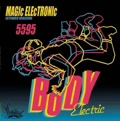 Body Electric – Magic Electronic (Extended Versions) / 5595 (Vinyl, 12")