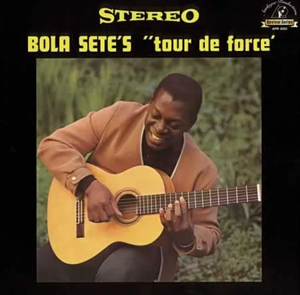 Bola Sete – Tour De Force