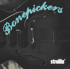 Bonepickers – Strollin' (CD, Album)