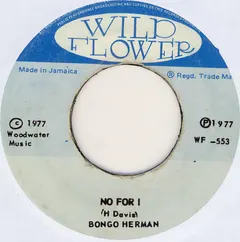 Bongo Herman – No For I (Vinyl, 7")