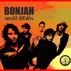 Bonjah – Until Dawn (CD, Album)