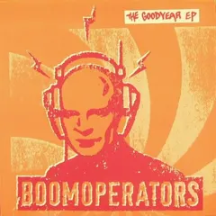 Boomoperators – The Goodyear EP (Vinyl, 12")