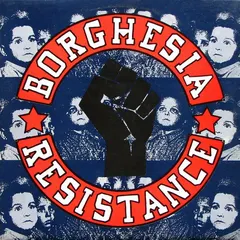Borghesia – Resistance (Vinyl, LP)