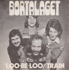Bortalaget – Loo-Be-Loo / Train (Vinyl, 7")