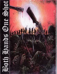 Both Hands One Shot – Both Hands One Shot (Cassette)