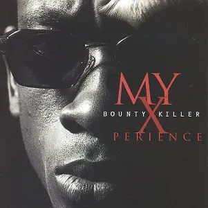 Bounty Killer – My Xperience