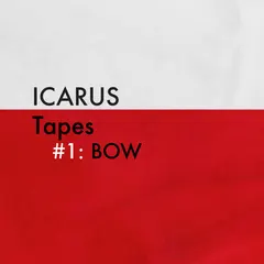 BOW – Icarus Tapes #1 (Cassette, Album)