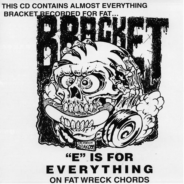Bracket – "E" Is For Everything On Fat Wreck Chords