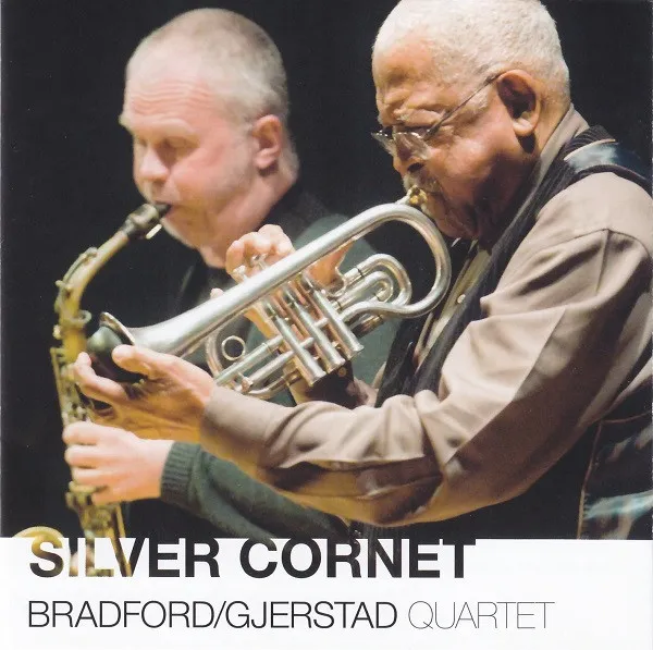 Bradford / Gjerstad Quartet – Silver Cornet
