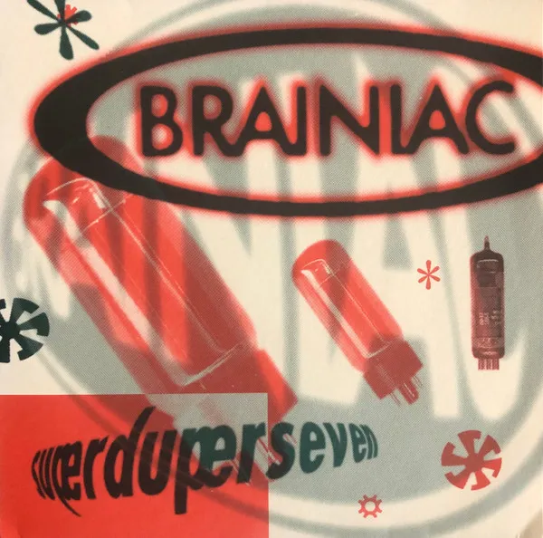 Brainiac – Superduperseven