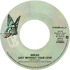 Bread – Lost Without Your Love (Vinyl, 7")