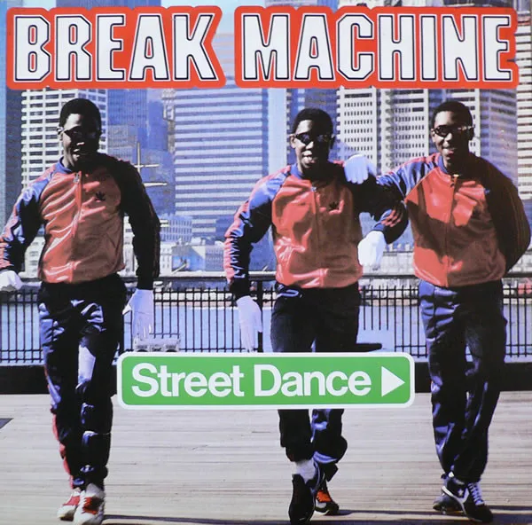Break Machine – Street Dance