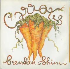 Brendan Shine – Carrotts (Vinyl, 7")