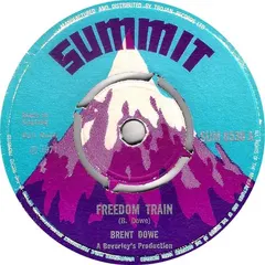 Brent Dowe – Freedom Train (Vinyl, 7")
