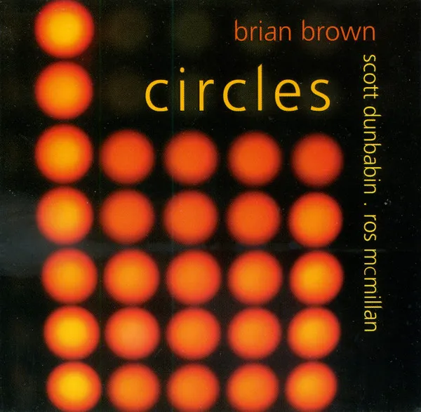 Brian Brown (3) – Circles