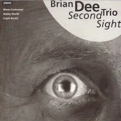 Brian Dee Trio – Second Sight (CD)
