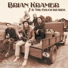 Brian Kramer & The Couch Lizards – No Regrets (CD, Album)