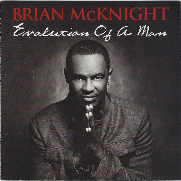 Brian McKnight – Evolution Of A Man