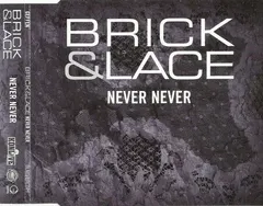 Brick & Lace – Never Never (CD, Maxi-Single)
