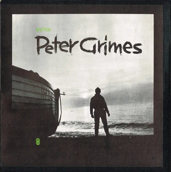 Britten* – Peter Grimes