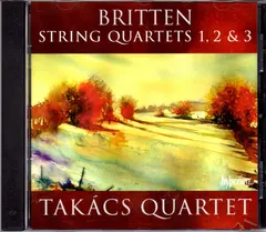 Britten*, Takács Quartet – String Quartets 1, 2 & 3 (CD, Album)
