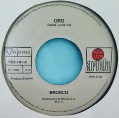 Bronco (10) – Oro / Se Va, Se Va (Vinyl, 7")