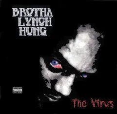 Brotha Lynch Hung – The Virus (CD, Album)