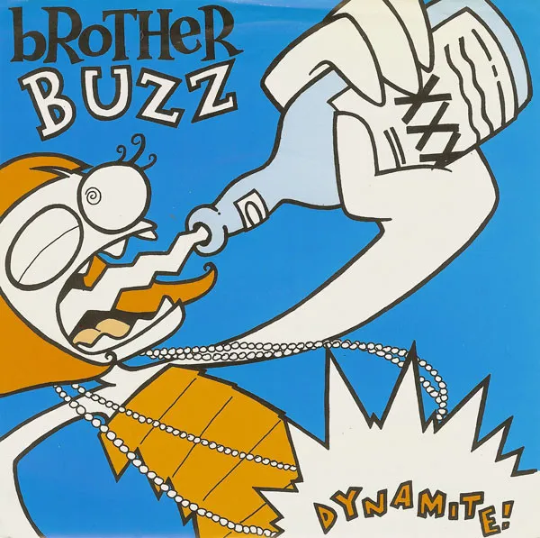 Brother Buzz – Dynamite!