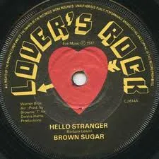 Brown Sugar (4) – Hello Stranger