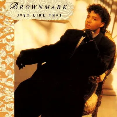 Brownmark – Just Like That