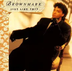 Brownmark – Just Like That (CD, Album)