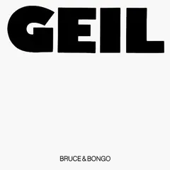 Bruce & Bongo Rush Records – Geil (Vinyl, 7")