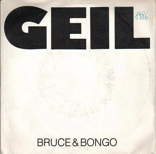 Bruce & Bongo – Geil