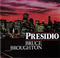 Bruce Broughton – Presidio (CD, Album)