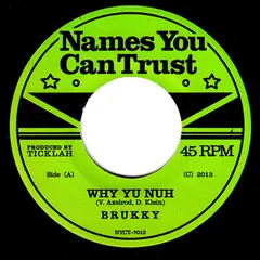 Brukky – Why Yu Nuh (Vinyl, 7")