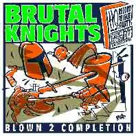 Brutal Knights – Blown 2 Completion (Vinyl, LP)