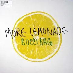 Bucci Bag – More Lemonade (Vinyl, 12")